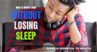 Balancing Multiple Jobs: Maximizing Productivity, Maintaining Sleep