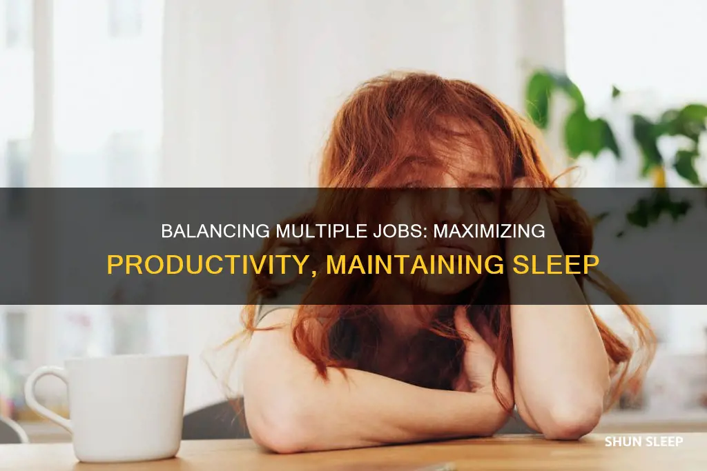 how to work 2 jobs without losing sleep