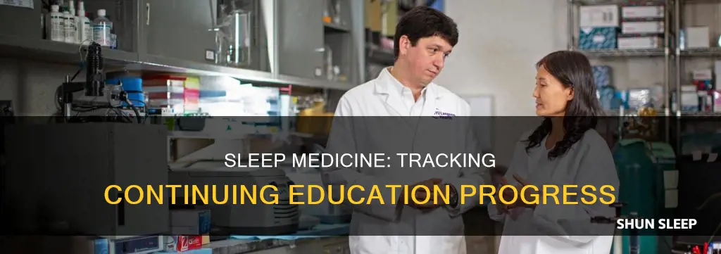 how tokeep track of sleep medicine continuing education