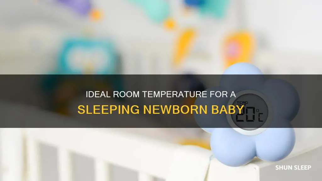 how warm should house be for sleeping newborn