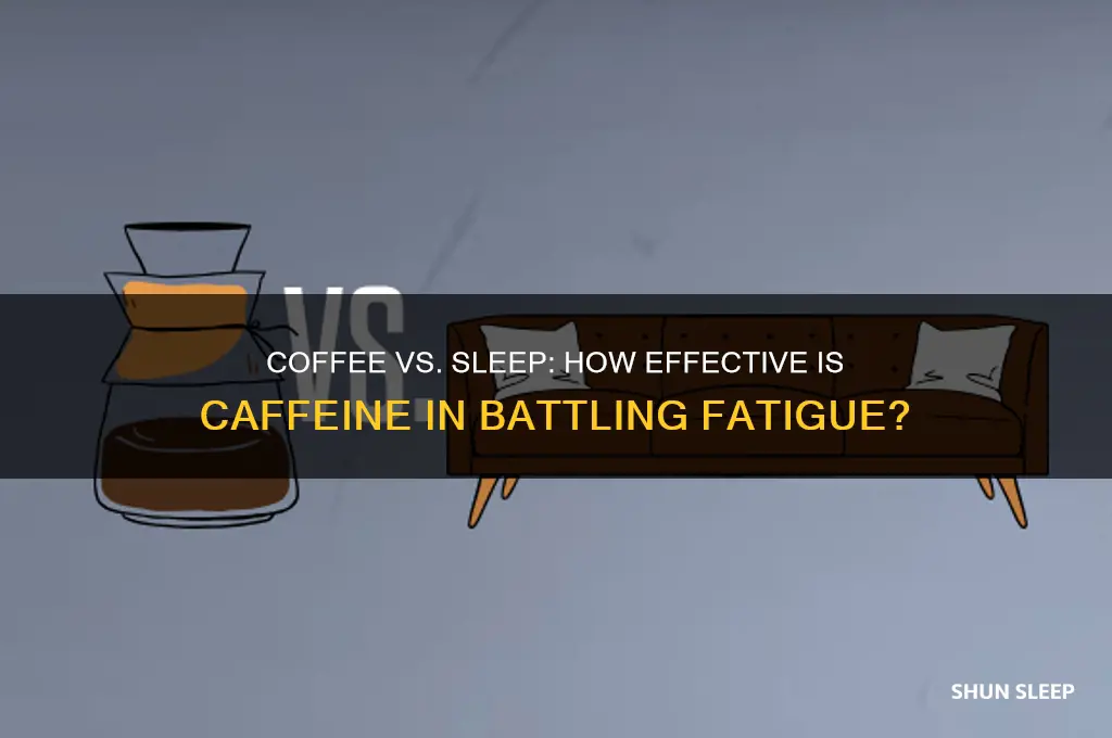 how well does coffee help you fight the sleep