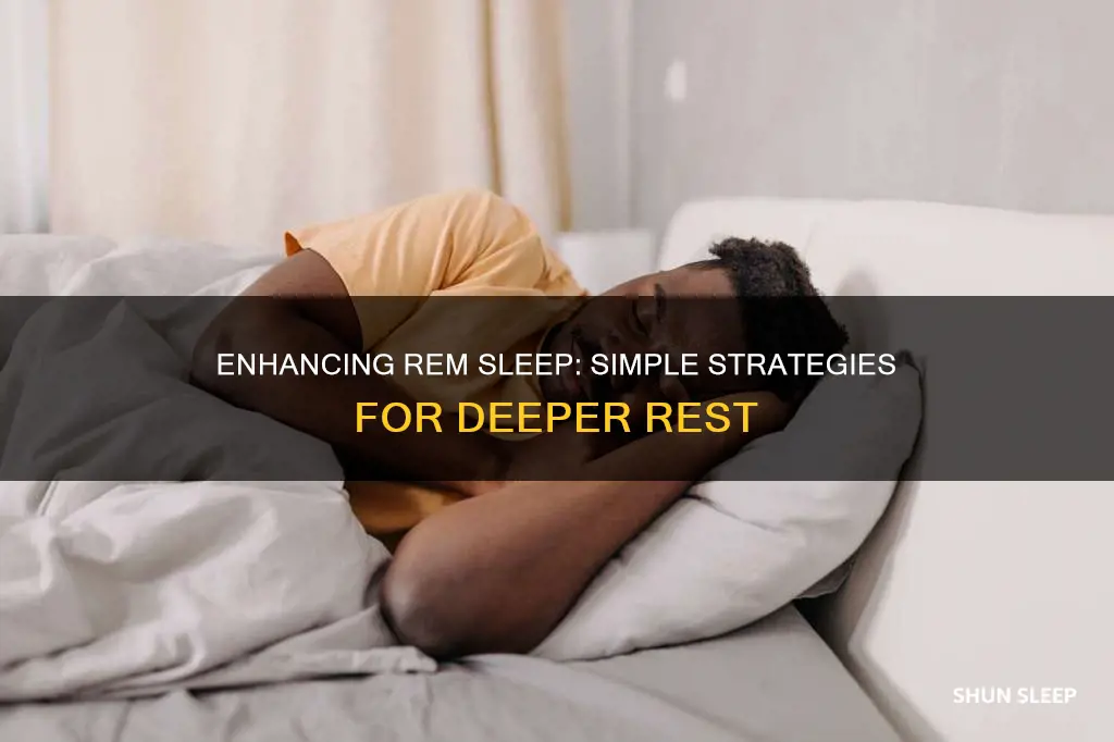 how yo maximize rem sleep