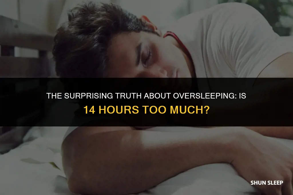 is 14 hours of sleep bad