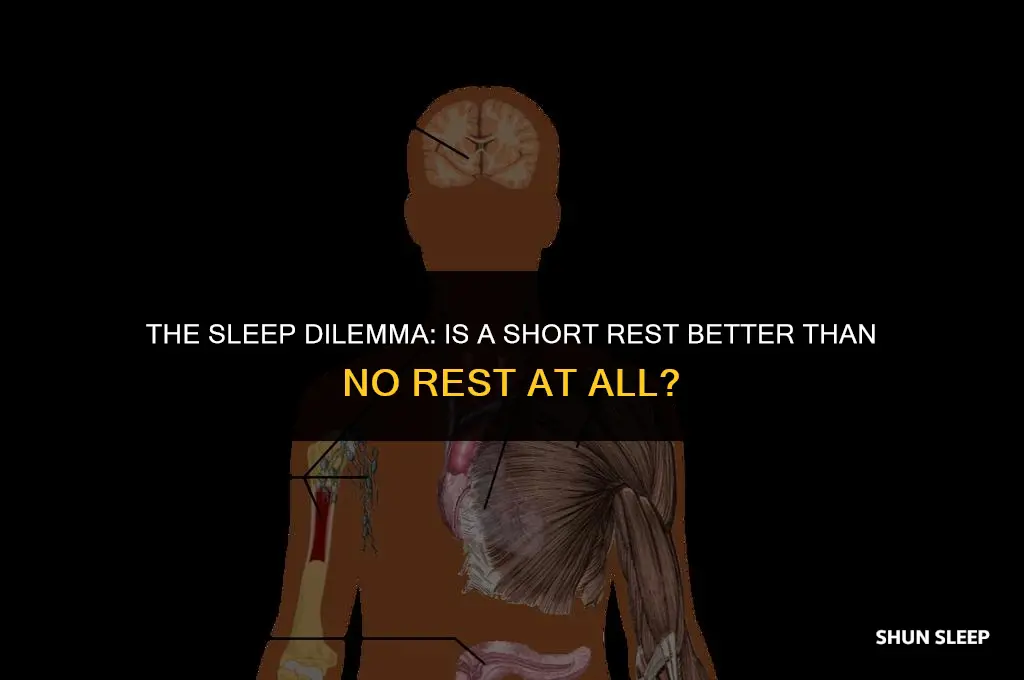 is 3 hours of sleep better than no sleep
