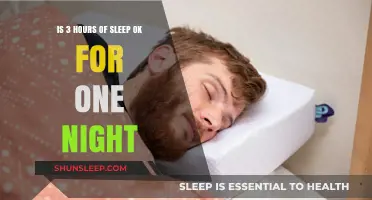 Is 3 Hours of Sleep Okay for One Night?