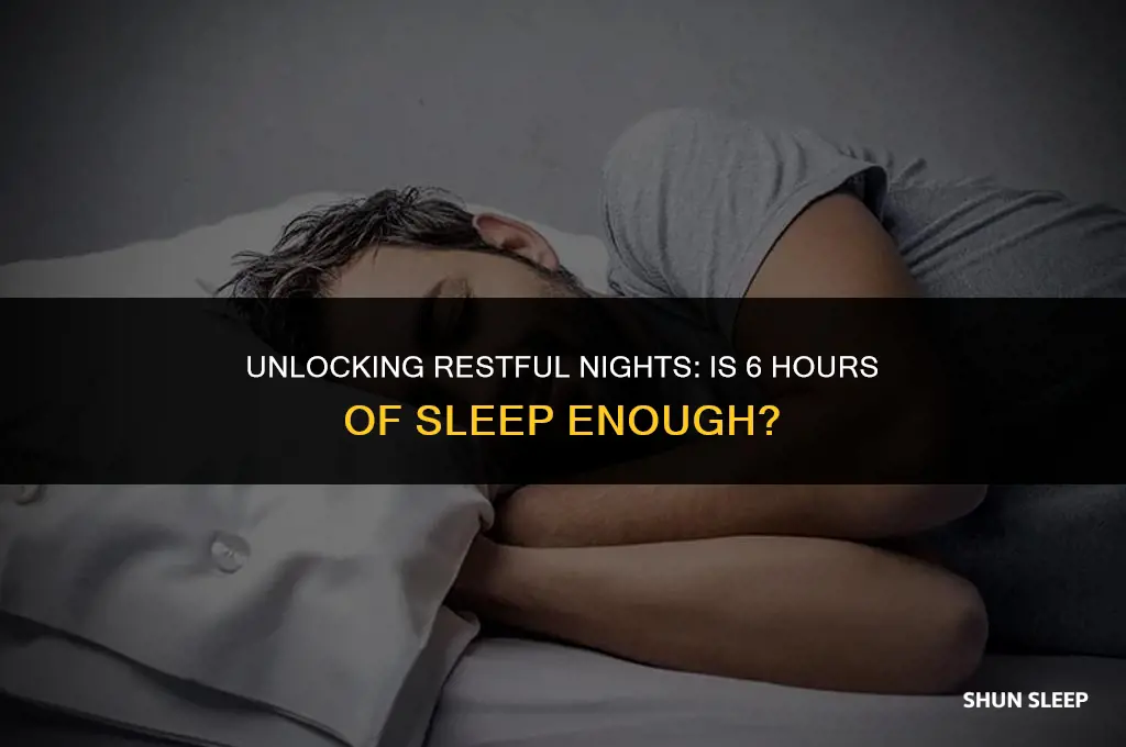 is 6 hours good sleep