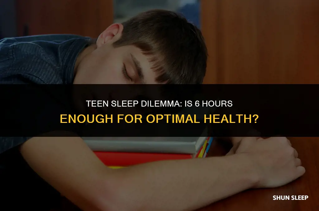 is 6 hours of sleep enough for a teenager