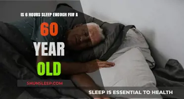 Is 6 Hours Sleep Enough for a 60 Year Old?