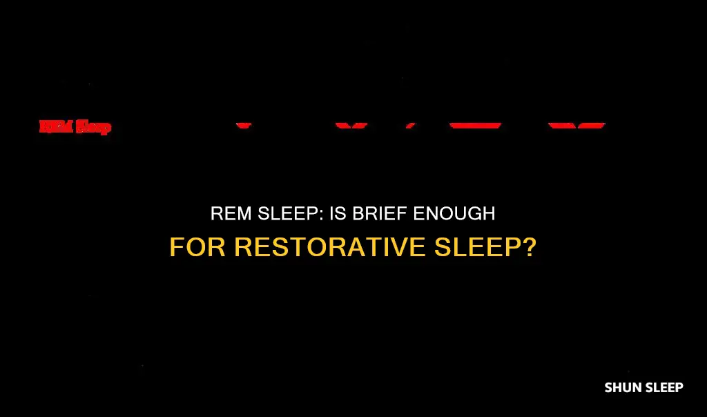 is 6 minutes of rem sleep enough