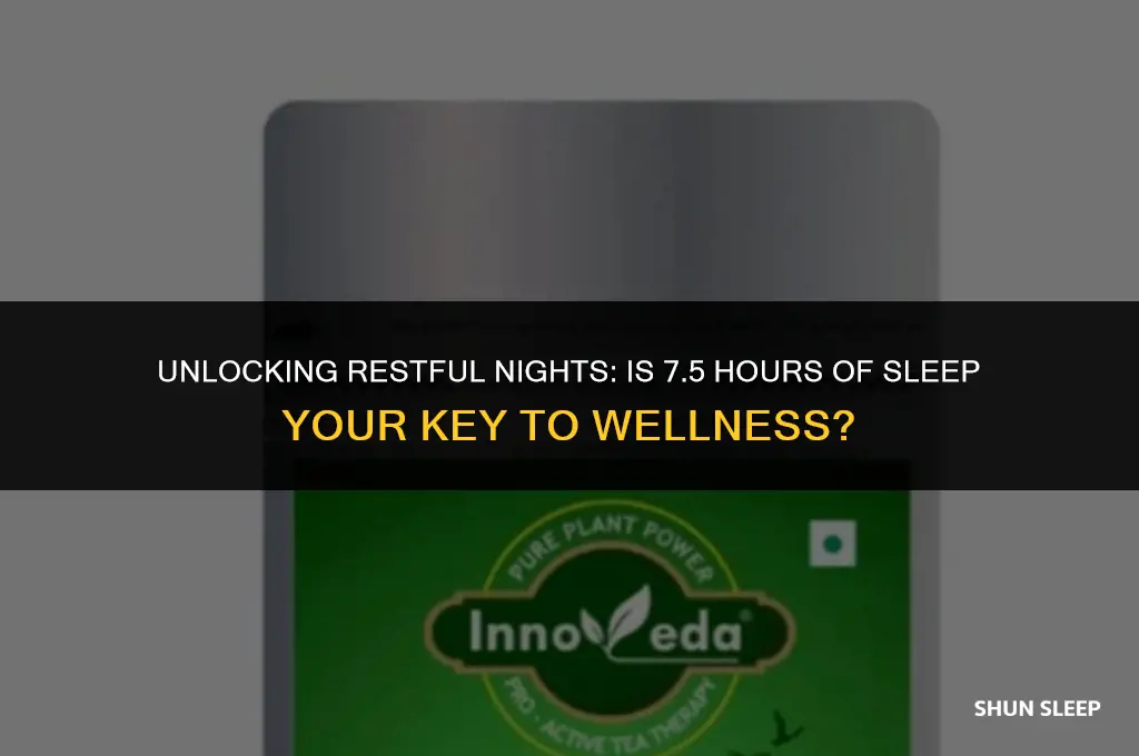 is 7 and a half hours enough sleep