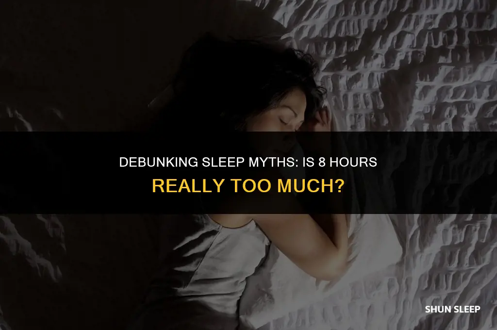 is 8 hours of sleep too much