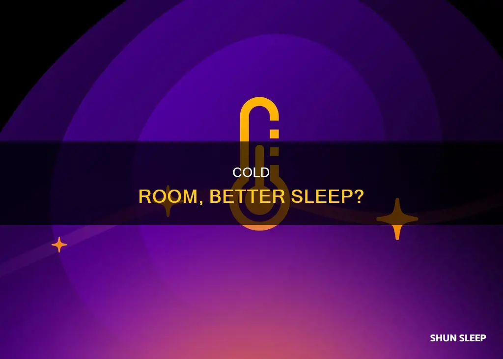 is a cold room better to sleep in