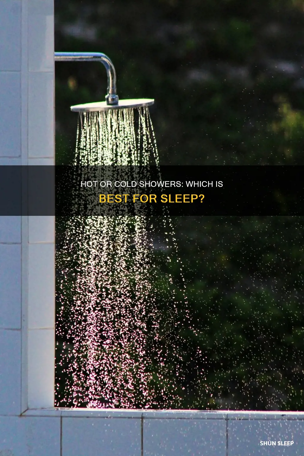 is a hot or cold shower better for sleep