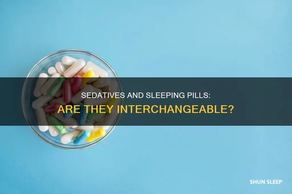 is a sedative the same as a sleeping pill