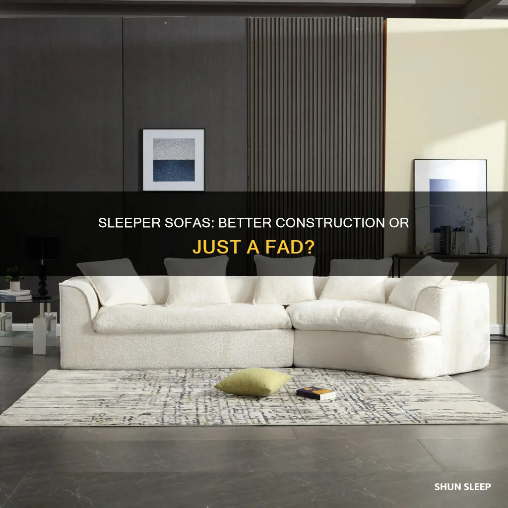 is a sleeper sofa constructed better than regular sofa