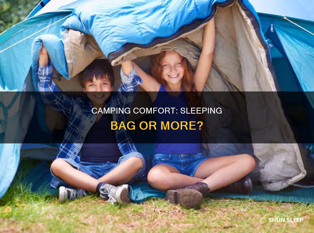 is a sleeping bag enough for camping