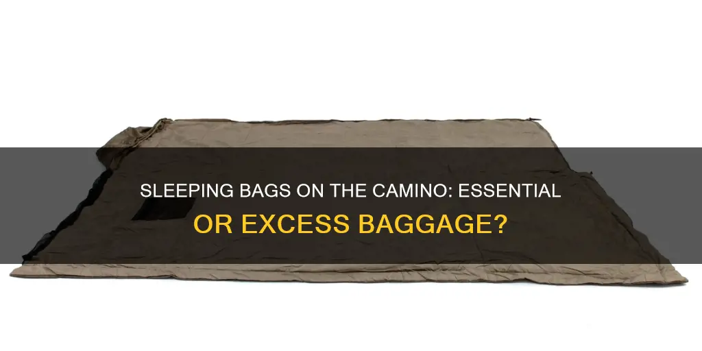 is a sleeping bag necessary on the camino