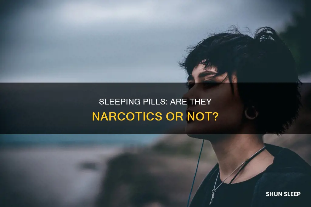 is a sleeping pill a narcotic