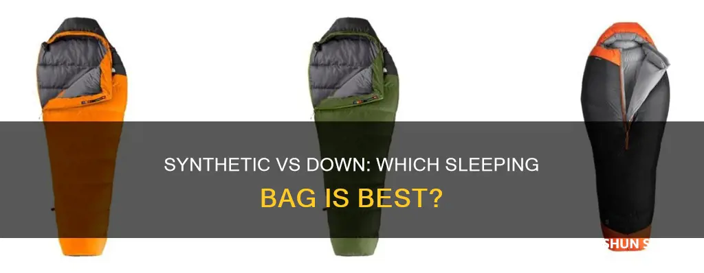 is a synthetic or down sleeping bag better