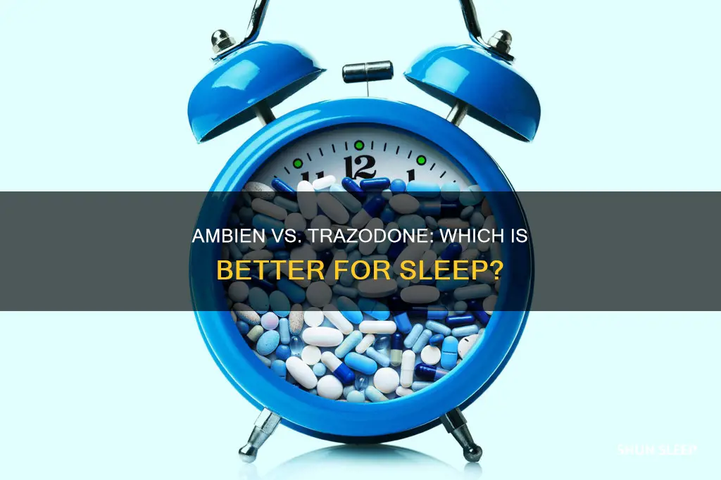 is ambien better than trazodone for sleep