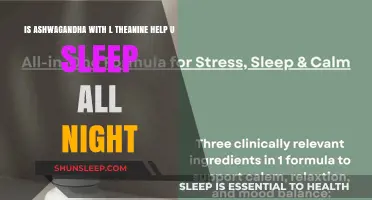 Ashwagandha and L-Theanine: The Ultimate Sleep-Enhancing Duo?