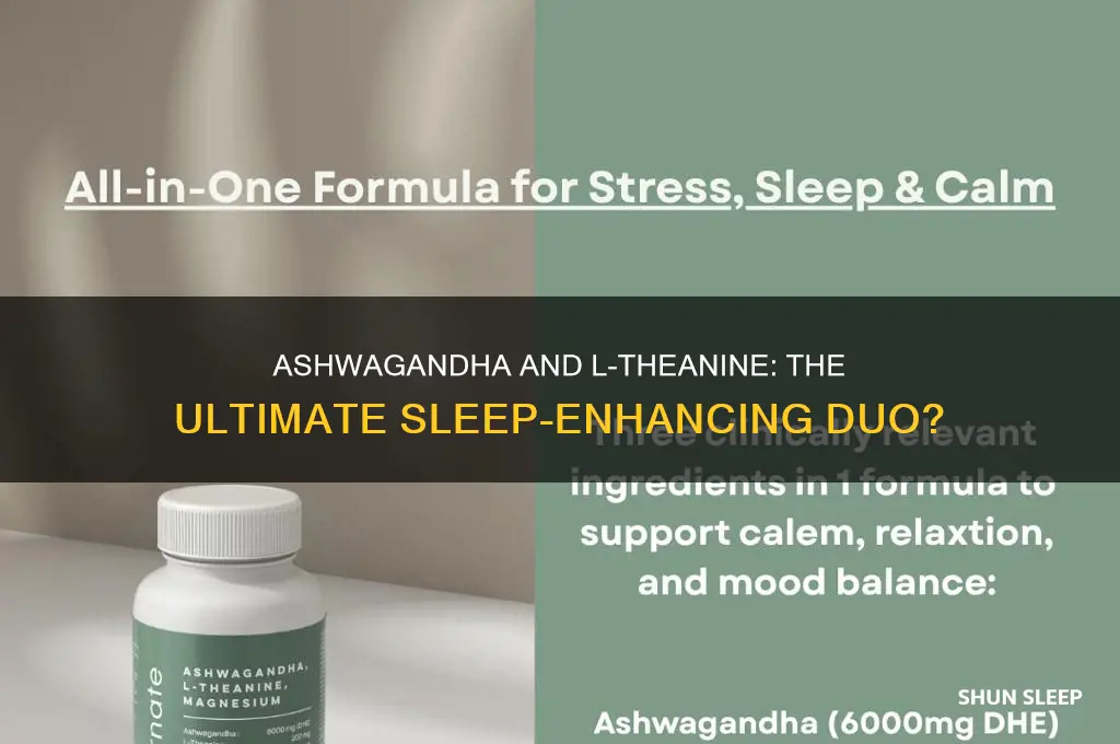 is ashwagandha with l theanine help u sleep all night