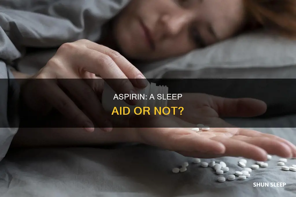 is aspirin a sleeping pill