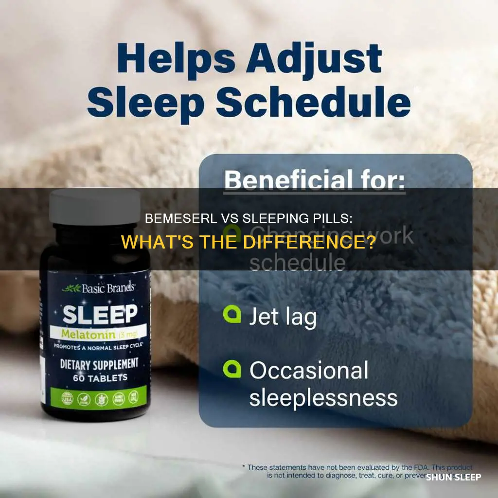 is bemesrtl and sleeping pills the same