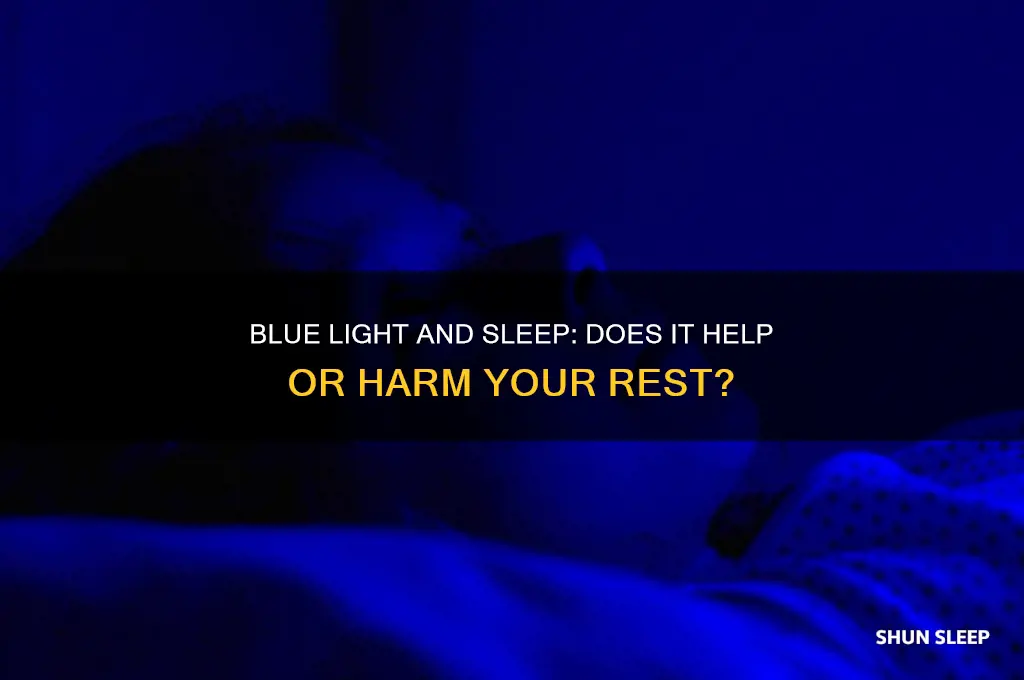 is blue light good to help sleep