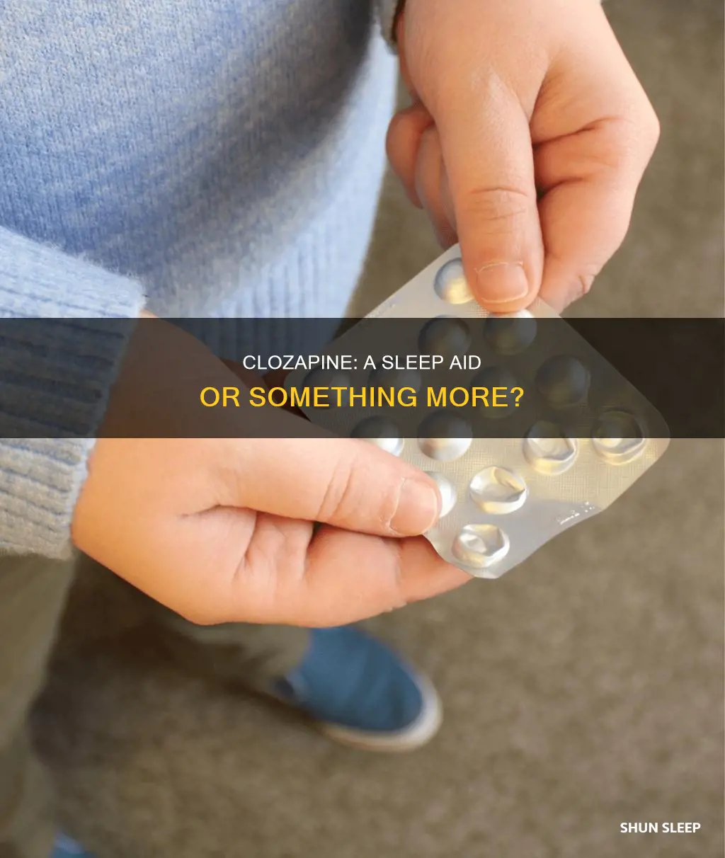 is clozapine a sleeping pill