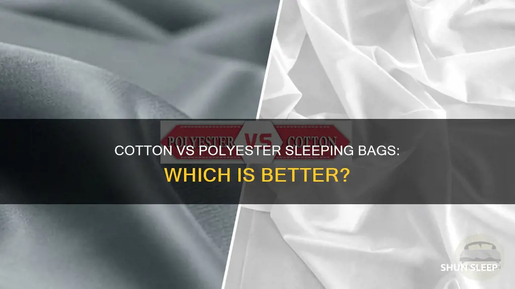 is cotton or polyester sleeping bag better