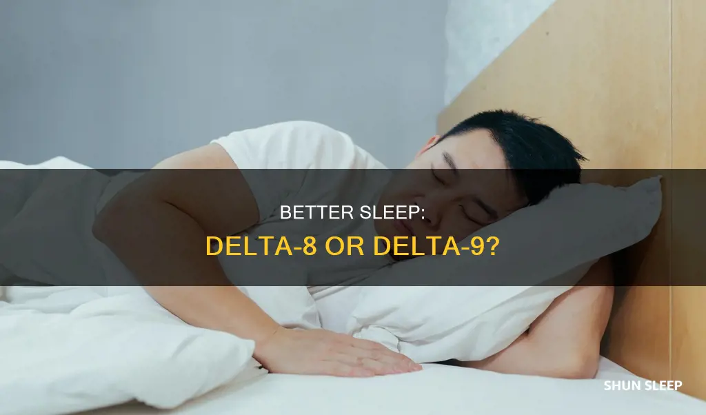 is delta 8 or 9 better for sleep