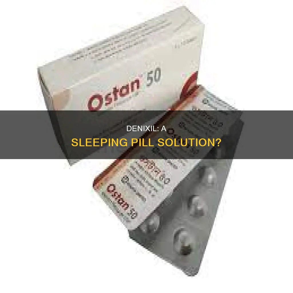 is denixil a sleeping pill