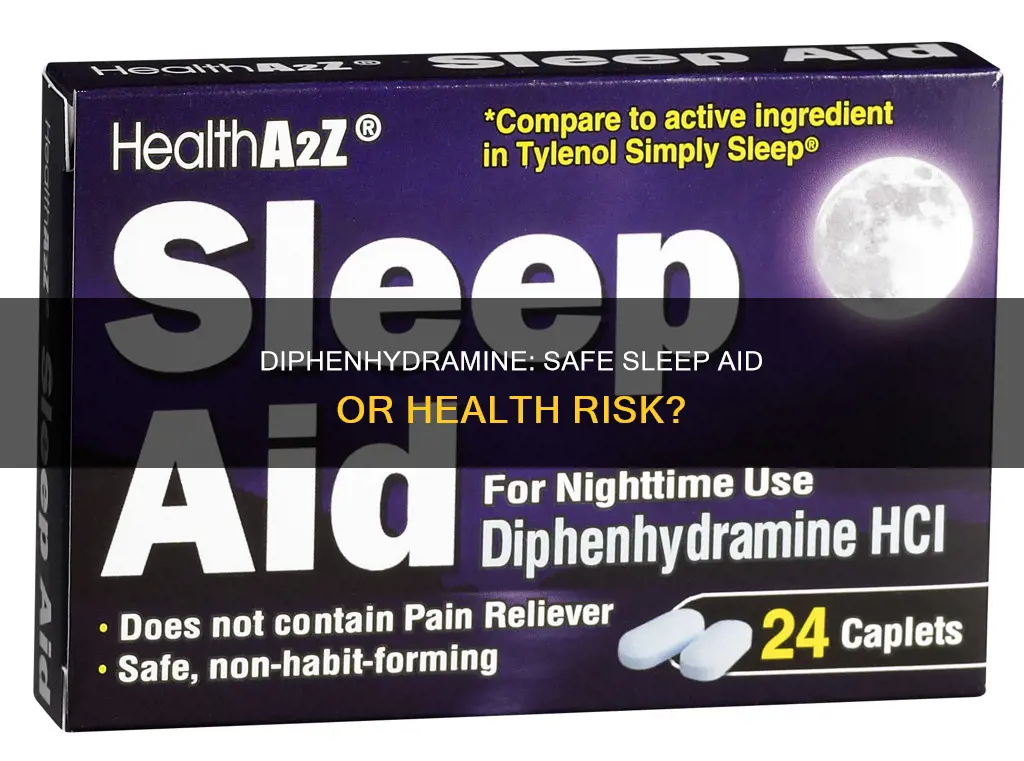 is diphenhydramine safe to use as a sleep aid