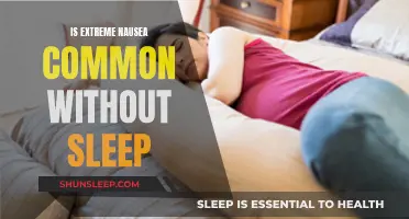 Sleep Deprivation: Extreme Nausea, A Common Symptom?