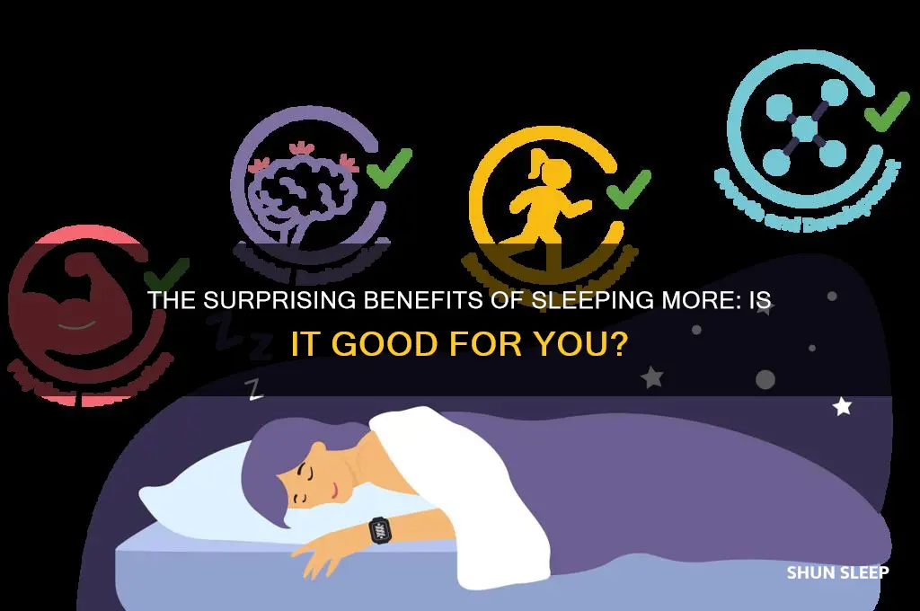 is getting a lot of sleep good for you
