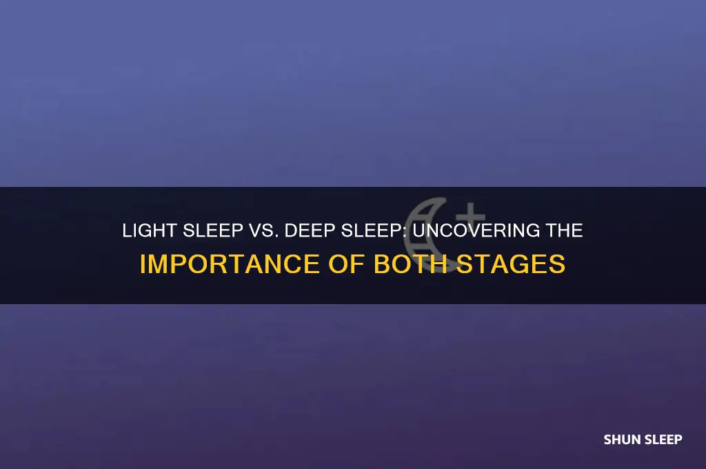 is getting light sleep just as important as deep sleep