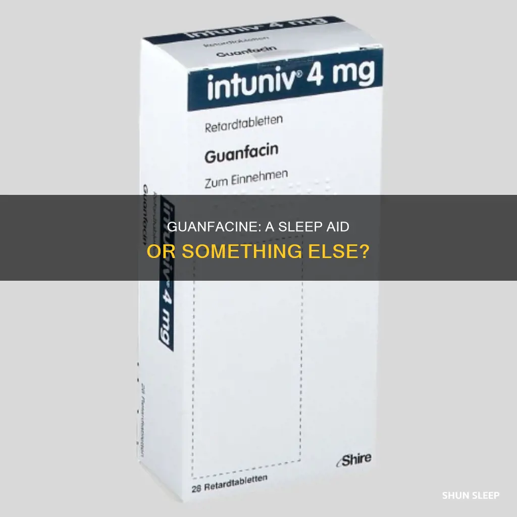 is guanfacine used for sleep