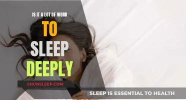 Deep Sleep: Is It Worth the Effort?
