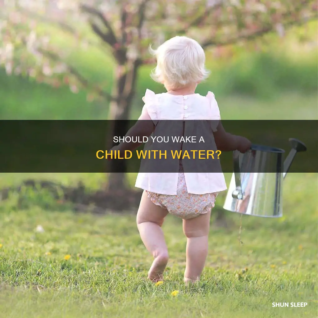 is it abuse to wake sleeping child with water