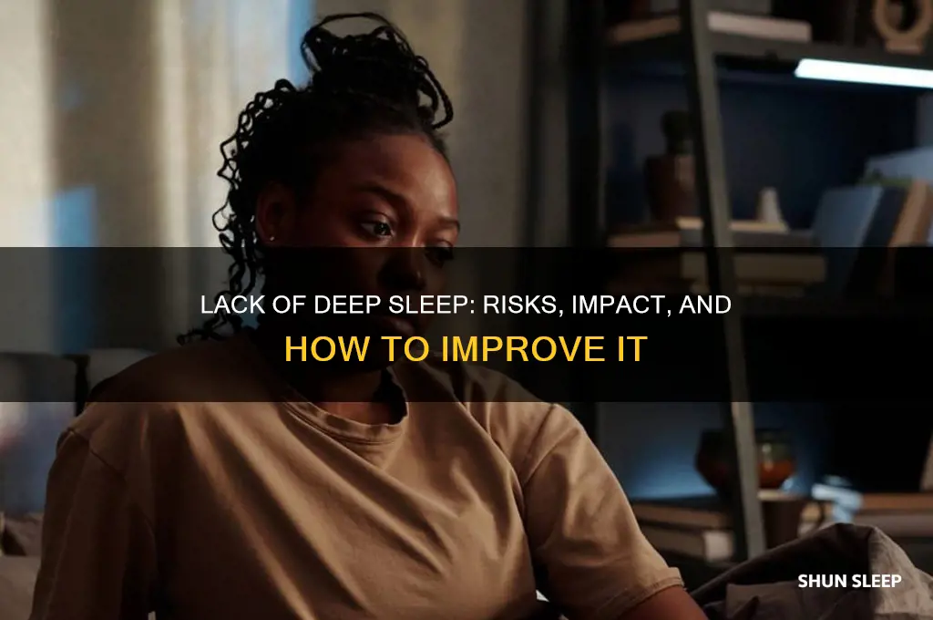 is it bad if i dont get enough deep sleep