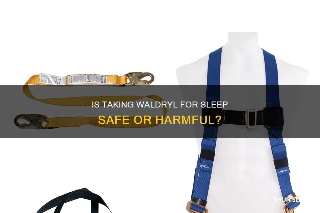 is it bad to take waldryl to get sleep