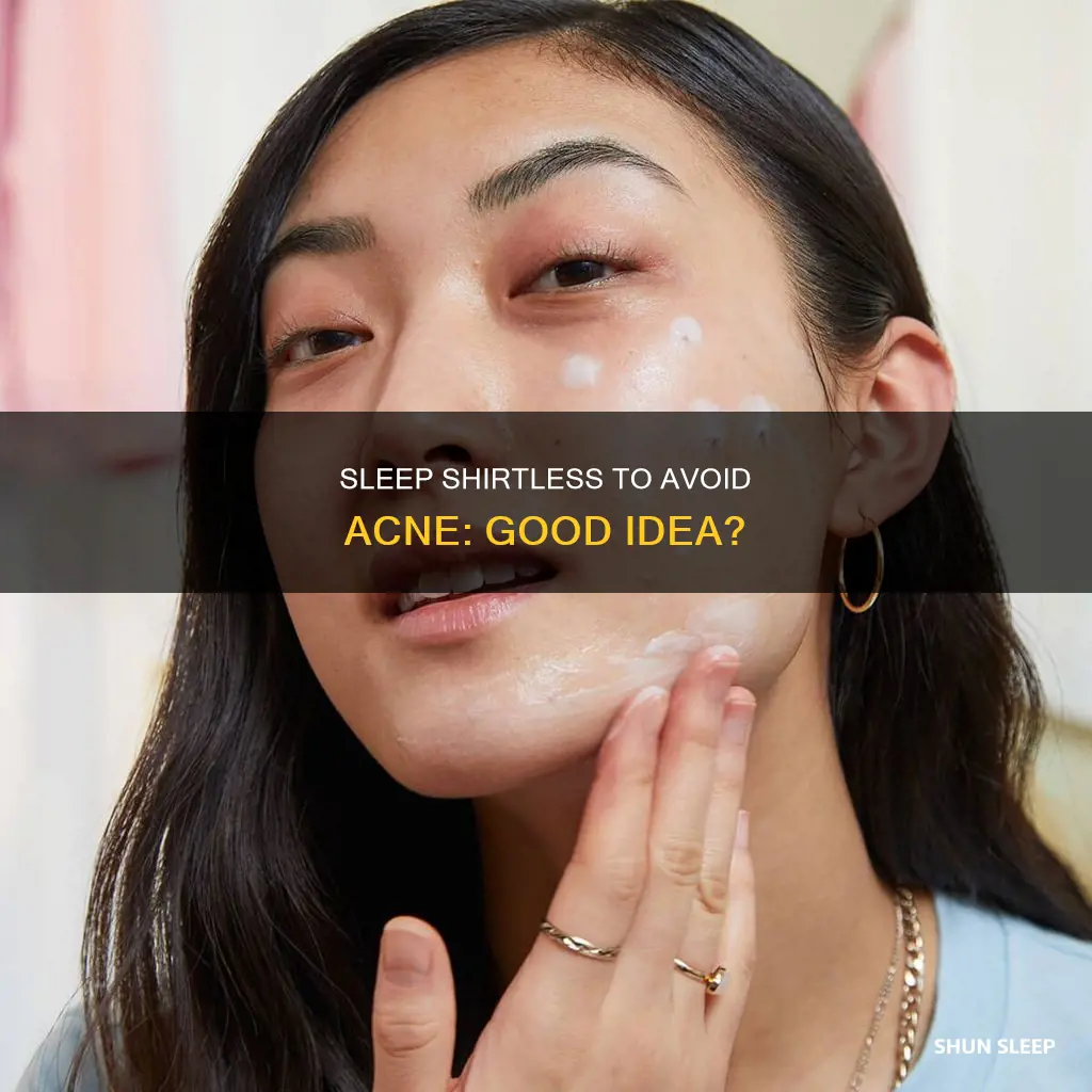 is it better for acne to sleep without a shirt