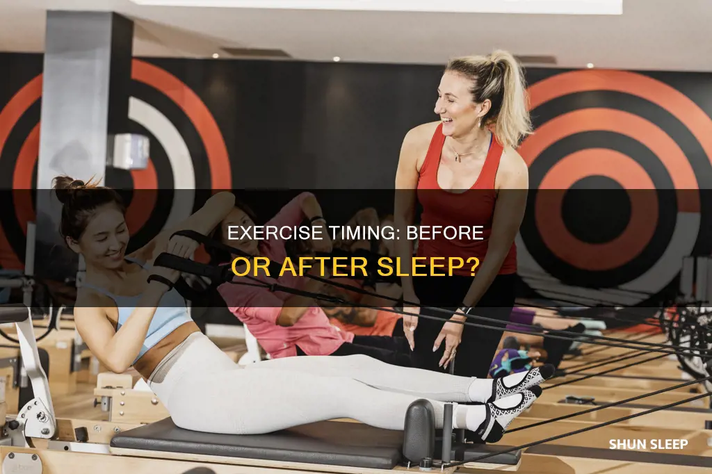 is it better to exercise before or after sleeping