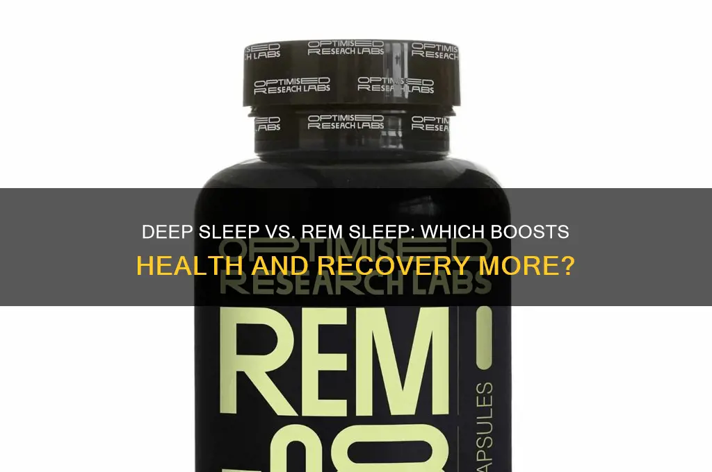is it better to get deep sleep or rem sleep