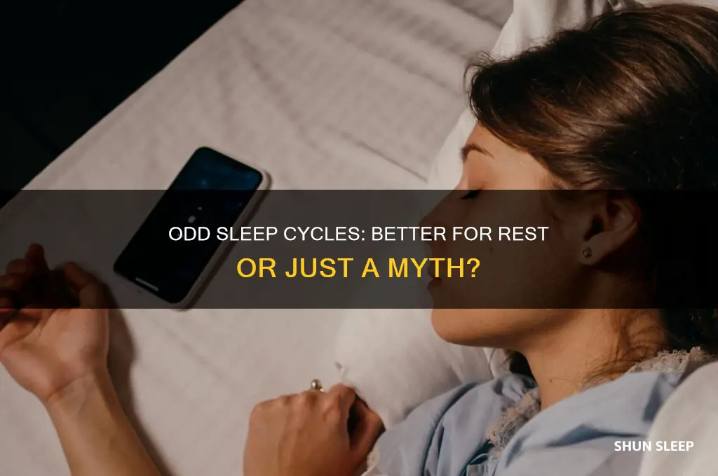 is it better to get odd number of sleep