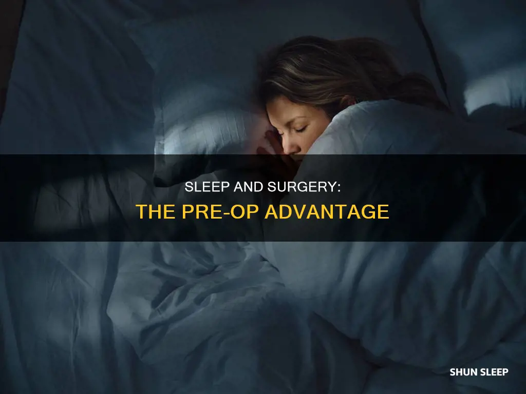 is it better to have enough sleep before surgery