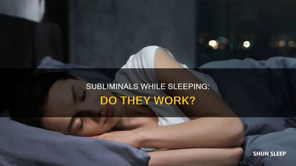 is it better to listen to subliminals while sleeping