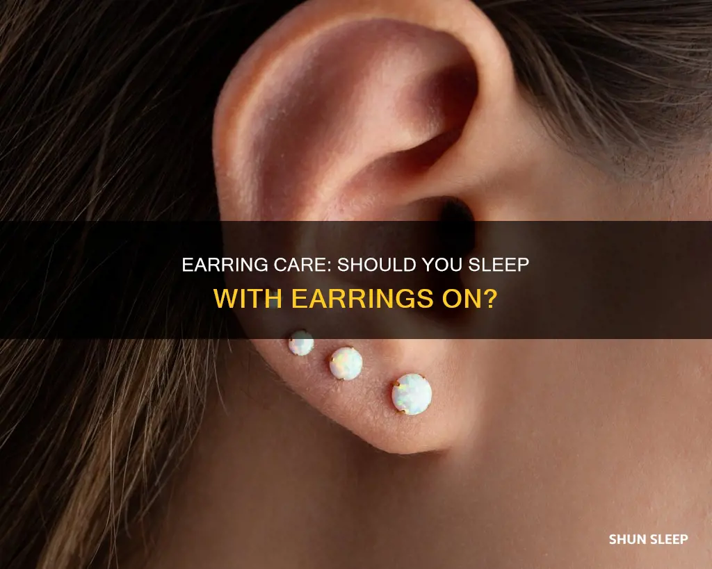 is it better to not wear earrings when sleeping