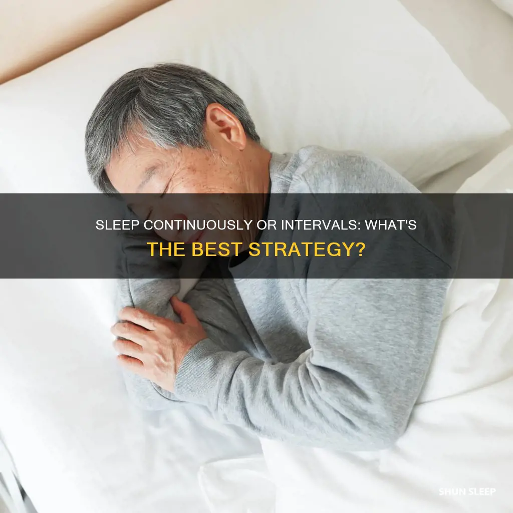 is it better to sleep continuously or in intervals